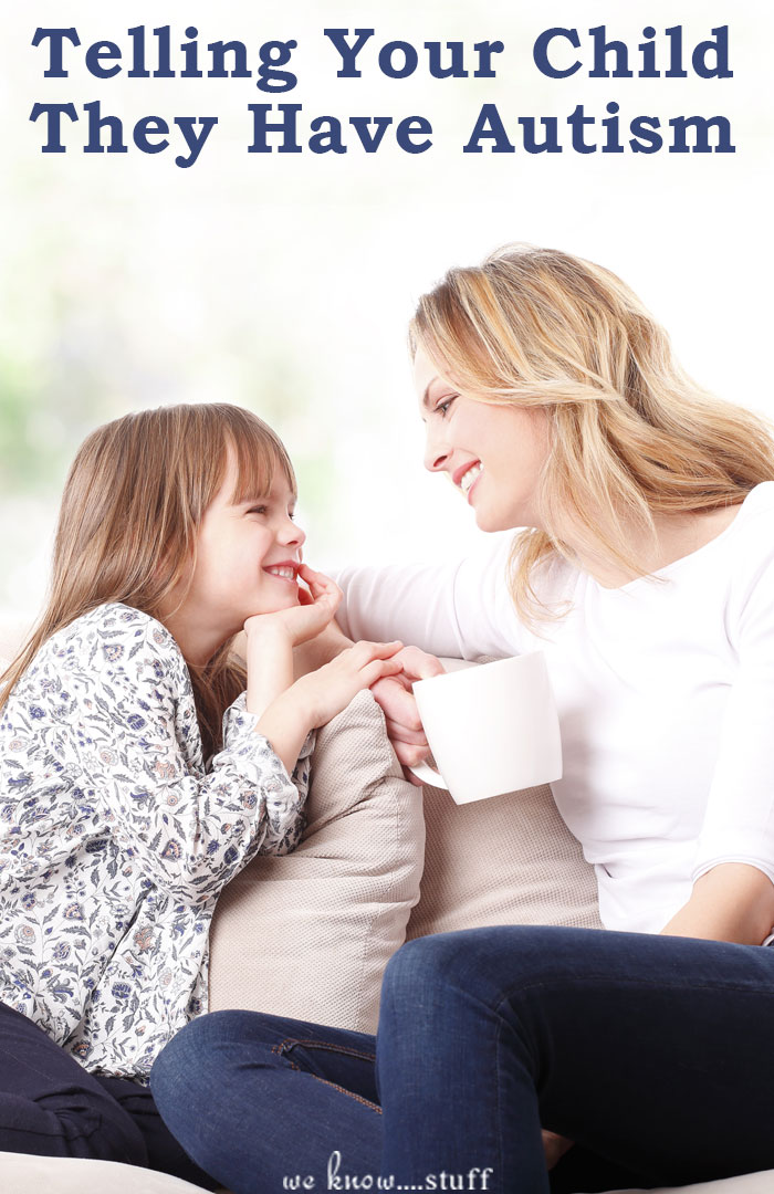Telling Your Child They Have Autism When and How